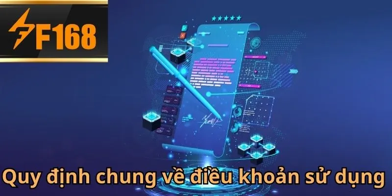 Yêu cầu chung về điều khoản sử dụng tại F168