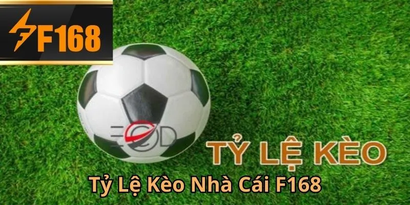 ty-le-keo-nha-cai-f168